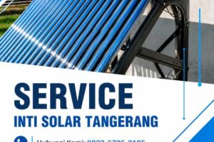 Service Inti Solar Tangerang 0822-6726-3185 Call Center