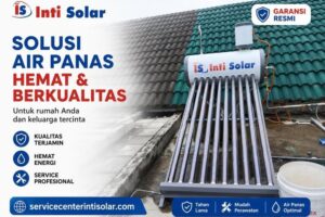 Service Center Inti Solar 0822-6726-3185 | Teknisi Water Heater Profesional