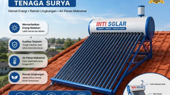 Perbaikan Pemanas Air Inti Solar – 0822-6726-3185 Solusi Service Water Heater