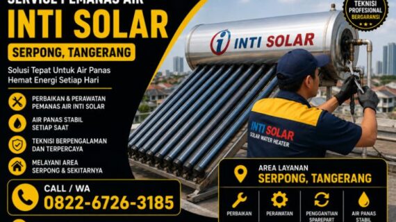 Service Inti Solar Serpong WA 0822-6726-3185