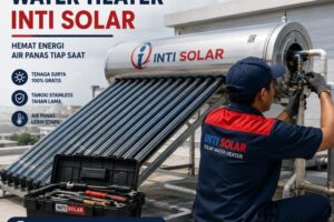 Service Inti Solar Tangerang | Teknisi Pemanas Air Profesional